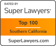 Rated by Super Lawyers Top 100 Southern California SuperLawyers.com